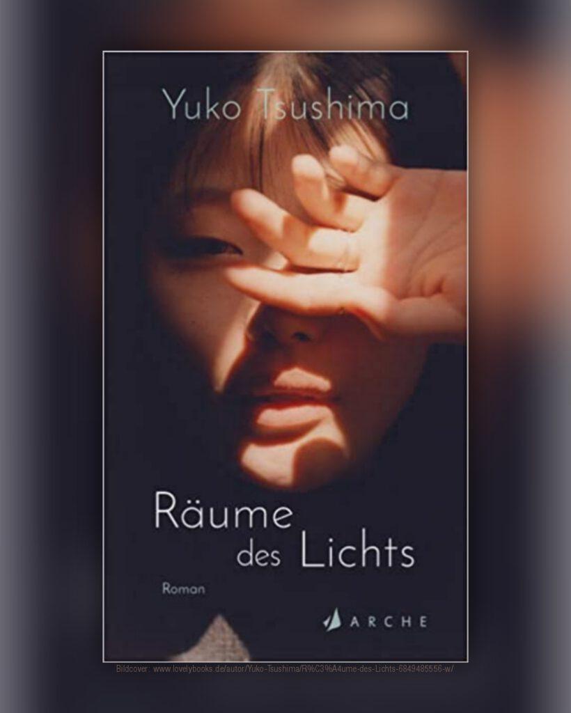 Buchcover von „Räume des Lichts“ von Yuko Tsushima