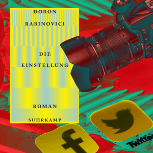 "Die Einstellung" von Doron Rabinovici