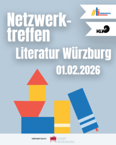 Netzwerktreffen am 01.02.2026 vom Literaturhaus Würzburg e.V.