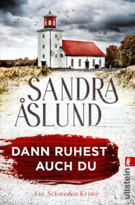 Buchcover: "Dann ruhest auch du" von Sandra Aslund
