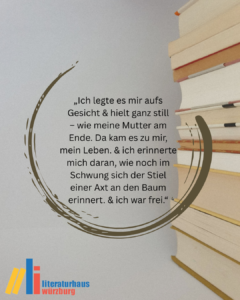 Zitat aus Ocean Vuongs "Zeit ist eine Mutter": „Ich legte es mir aufs Gesicht & hielt ganz still
– wie meine Mutter am Ende. Da kam es zu mir, mein Leben. & ich erinnerte mich daran, wie noch im
Schwung sich der Stiel einer Axt an den Baum erinnert. & ich war frei.“